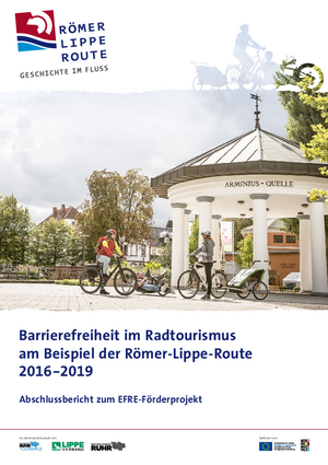 Abschlussbericht Barrierefreiheit im Radtourismus am Beispiel der Römer-Lippe-Route 2016-2019